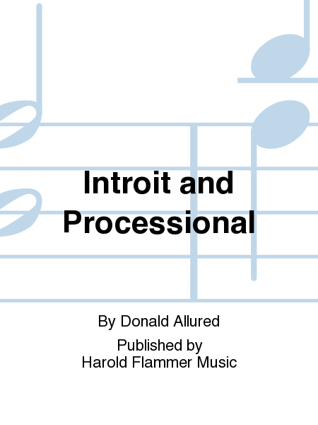 Cover of Introit and Processional