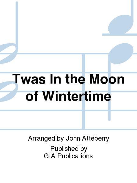Cover of 'Twas In the Moon of Wintertime
