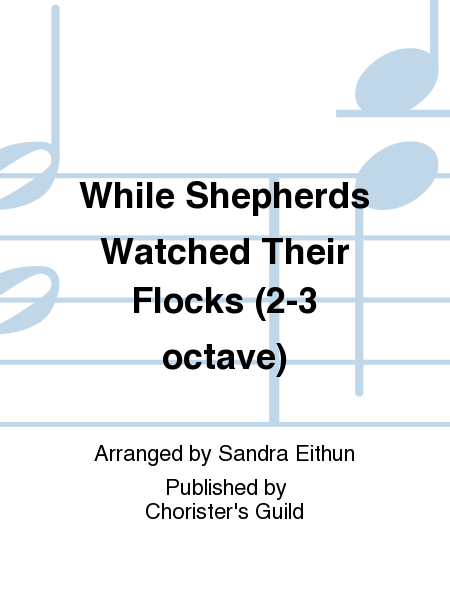 Cover of While Shepherds Watched Their Flocks