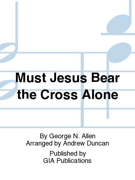 Cover of Must Jesus Bear the Cross Alone
