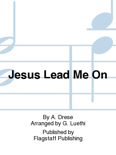 Cover of Jesus Lead Me On