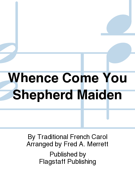 Cover of Whence Come You Shepherd Maiden