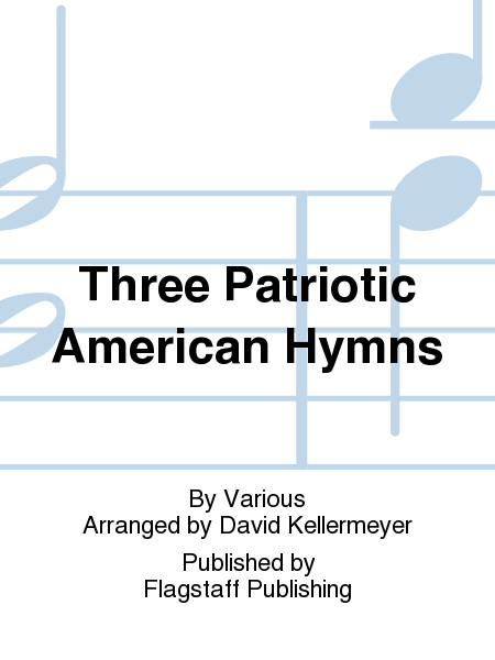 Cover of Three Patriotic American Hymns