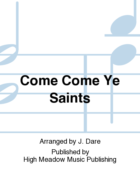 Cover of Come Come Ye Saints