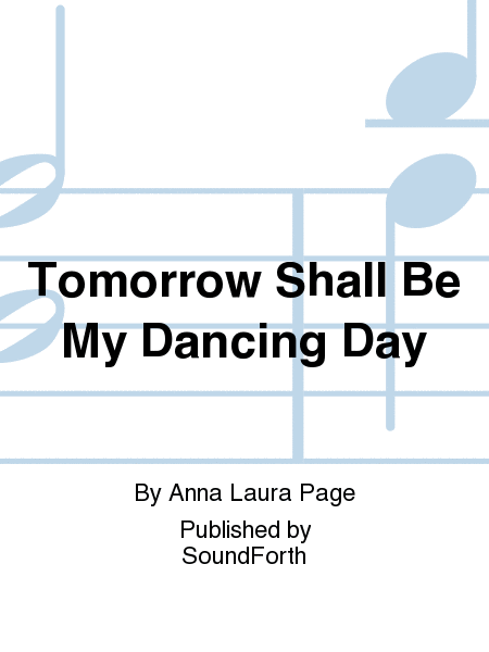 Cover of Tomorrow Shall Be My Dancing Day