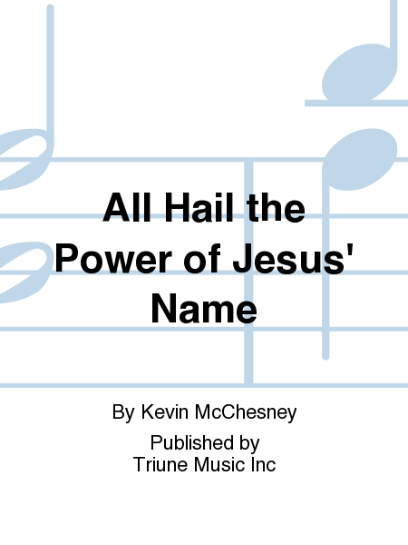 Cover of All Hail the Power of Jesus' Name